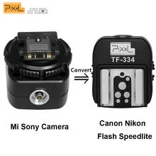 Pixel TF-334 Горячий Башмак Адаптер Конвертер Для Sony A7 A7S A7SII A7R A7RII A7II NEX6 RX1 RX1R RX100II RX10 Для Canon Nikon Speedlite