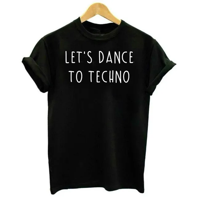 Женские топы с надписью LET'S DANCE TO TECHNO футболка Lady Festival Music House Underground Прямая