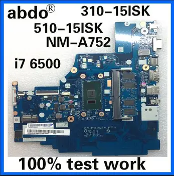 

abdo NM-A752 motherboard for Lenovo 310-15ISK 510-15ISK notebook motherboard CPU i7 6500U DDR4 4G RAM 100% test work