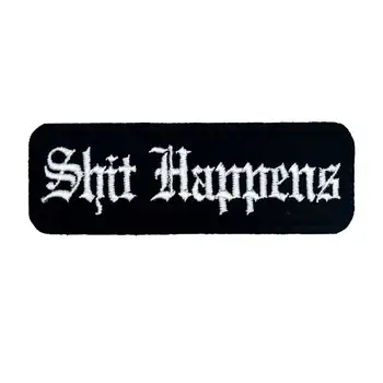

SHIT HAPPENS name tags Embroidered Applique Sewing Label punk biker Patches Clothes Stickers Apparel Badge