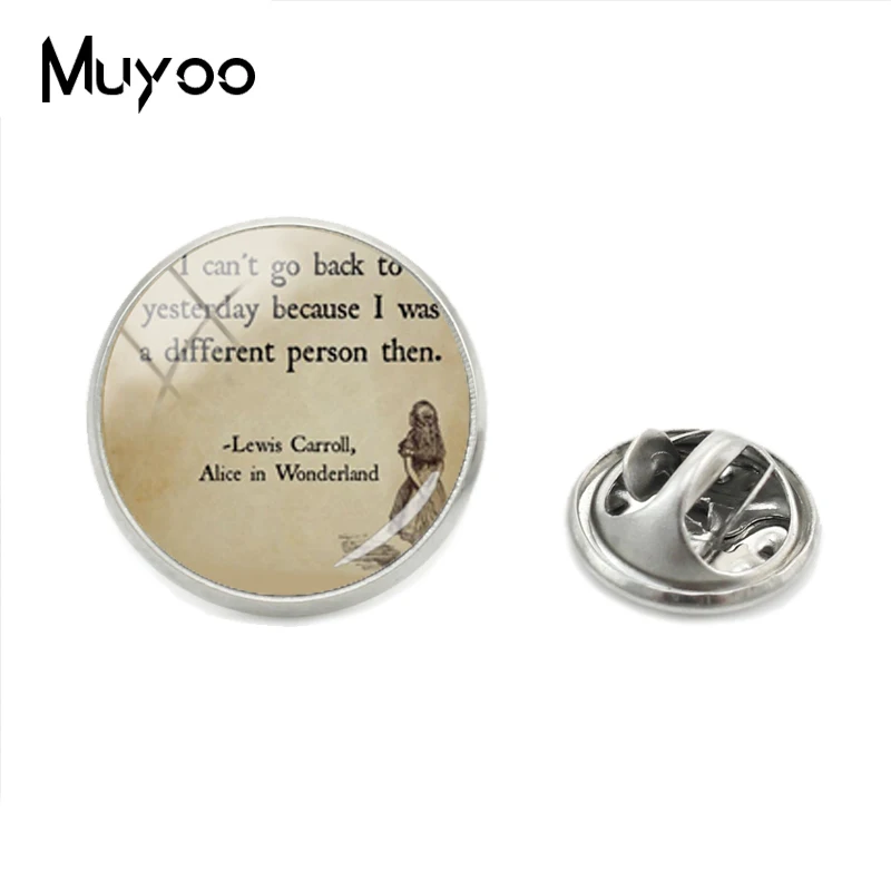 

Hot Selling Fashion Vintage Style Jewelry Lapel Pins Alice in the Wonderland Quote Fairy Glass Cabochon Hand Craft Brooch Pins