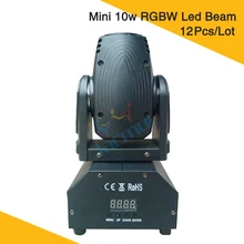 12 шт./лот) Светодиодный луч движущаяся головка RGBW DJ светильник s 10 Вт Led DMX сценический светильник Ночной клуб диско движущаяся голова светильник ing