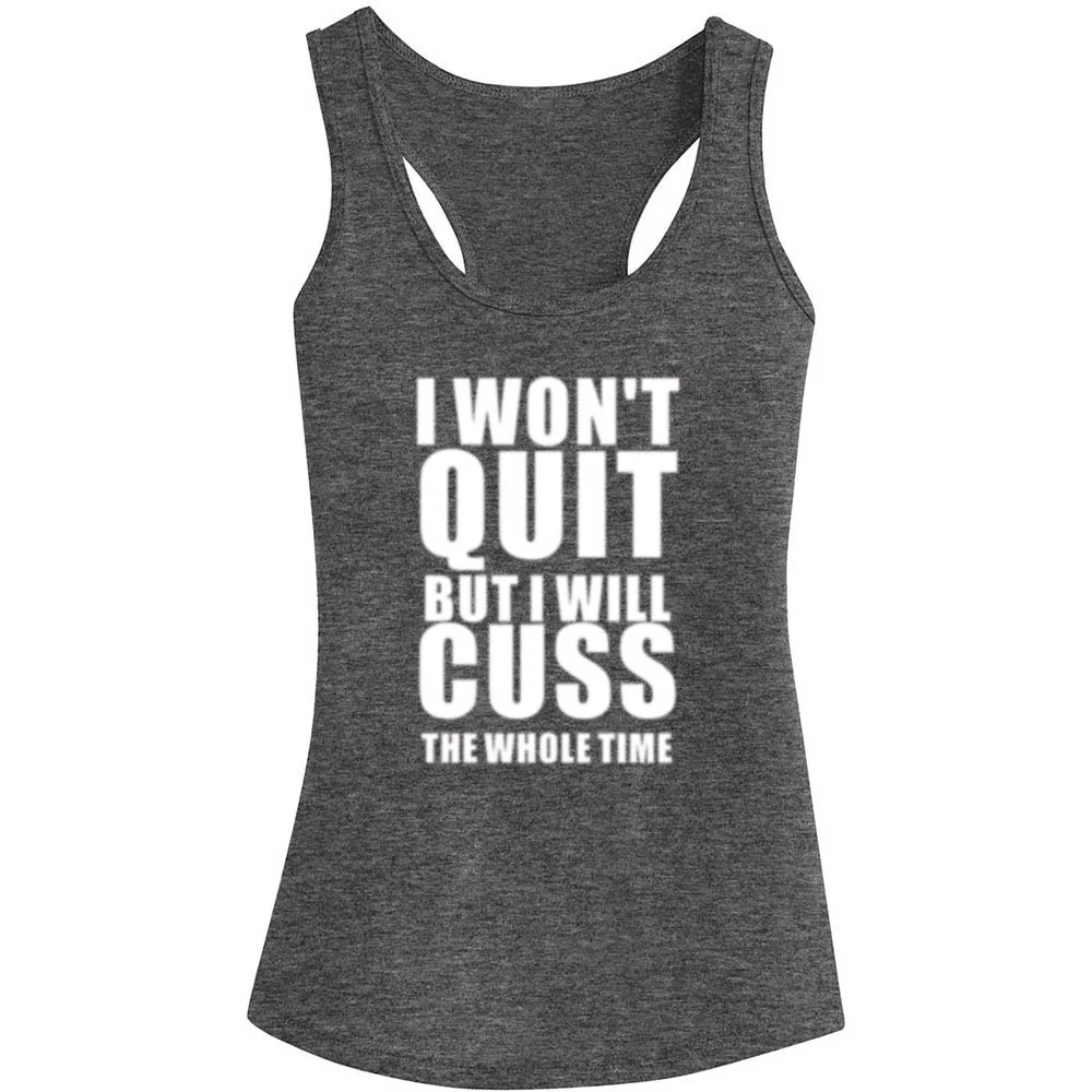 

Womens I Won't Quit But I Will Cuss The Whole Time Fitness Workout Racerback Tank Tops - Heathered Grey
