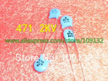 

60PCS/LOT 471 2KV 470PF CERAMIC CAPACITOR new products and ROHS IN STOCK