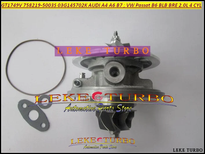 Turbo Cartridge CHRA GT1749V 758219-5003S 758219 03G145702K 03G145702F For AUDI A4 A6 For Volkswagen VW Passat B6 BLB BRE 2.0L (2)