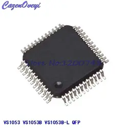 1 шт./лот VS1053 VS1053B VS1053B-L QFP кодирования речи и декодирующий чип 100% Новый оригинал гарантированного качества в наличии