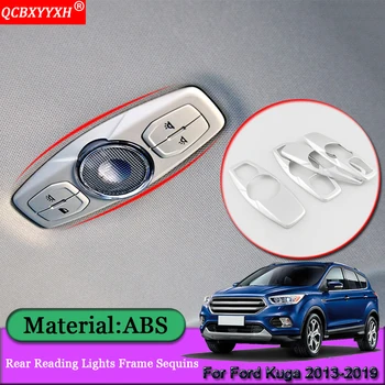 

Car-styling Rear Reading lights Frame Sequins Car Interior Decoration Stickers Auto Accessories For Ford Kuga Escape 2013-2019