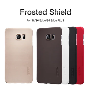 

back cover case for Samsung Galaxy S6/S6 Edge/S6 Edge PLUS NILLKIN Super Frosted Shield case