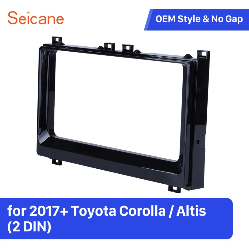 Seicane Double Din Car DVD Player Fascia Bezel Frame Kit for 2017+ Toyota Corolla Altis Dashboard Refitting Panel Plate | Автомобили и