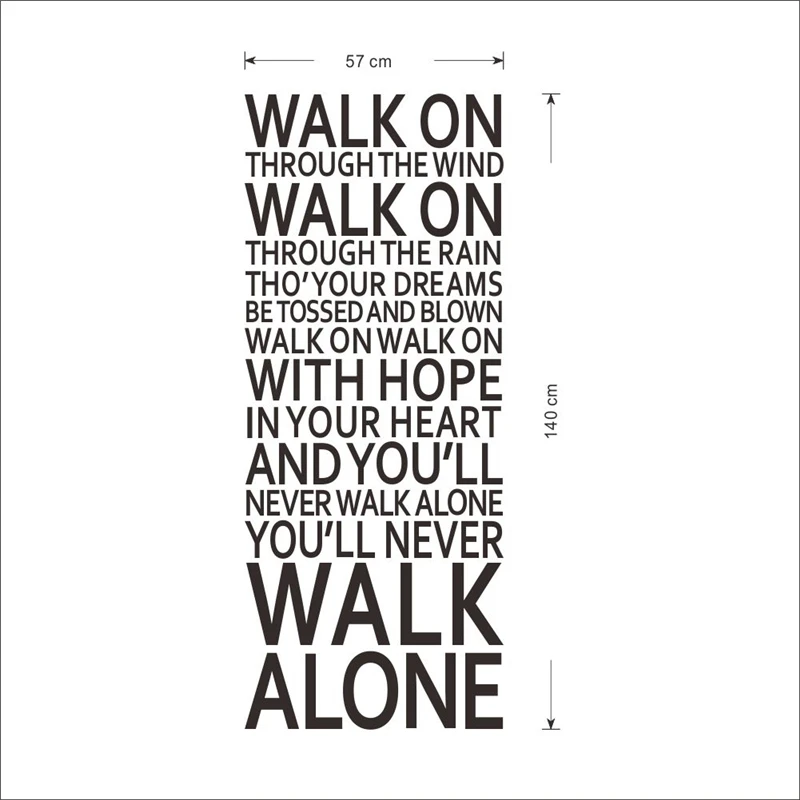You Ll Never Walk Alone Inspirational Quotes Wall Sticker For Office Bedroom Decoration Home Decals Song Lyrics Vinyl Wall Art Wall Stickers Aliexpress