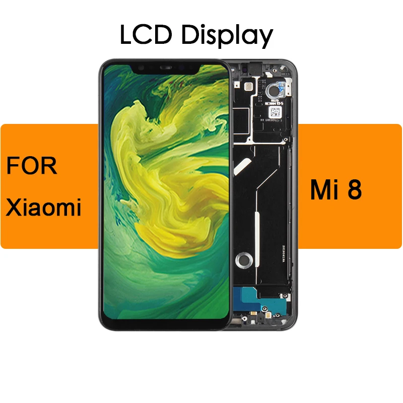 

Display Touch Screen Assembly Replacement no frame For Xiaomi Mi8 LCD 6.21