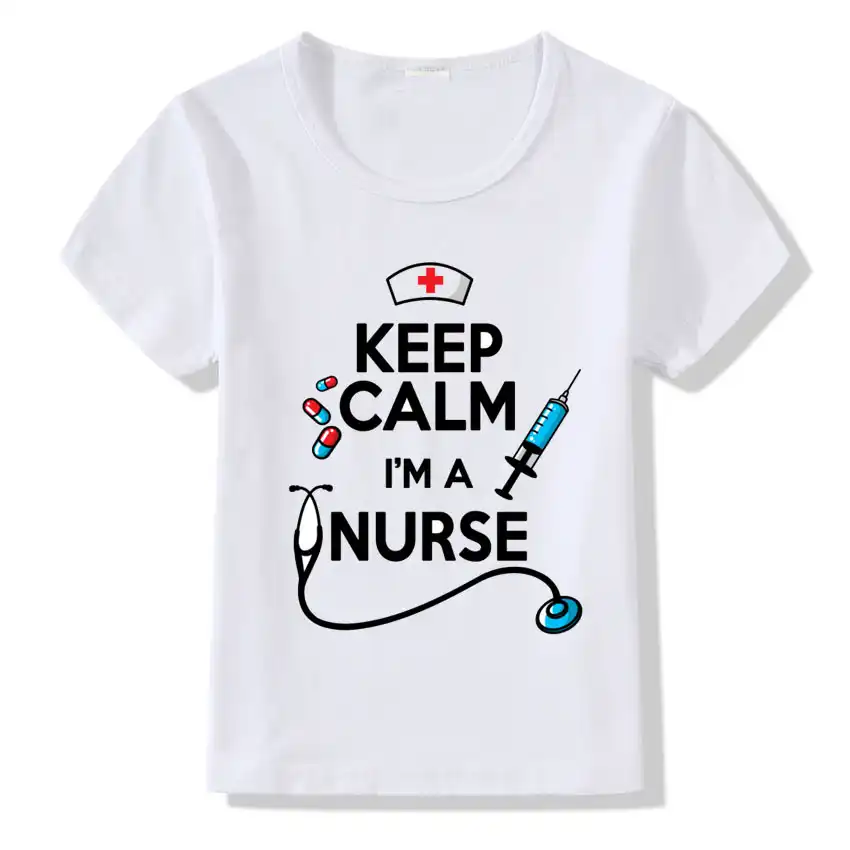 Keep Calm I M A Nurse Printed Funny Children T Shirt Baby Boys Funny Children T Shirt Baby Boys