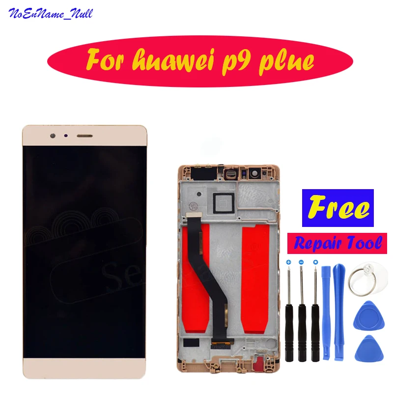 

For Huawei P9 plus LCD with frame Display Touch Screen Digitizer Assembly For Huawei P9 Plus LCD With EVA L09 L19 VIE L09 AL10