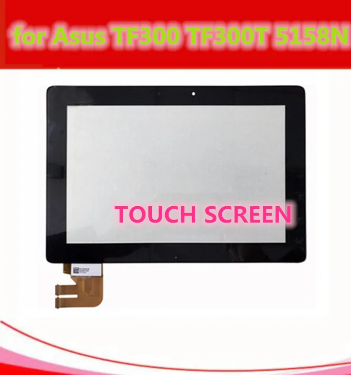 

100% test good work For For Asus Transformer Pad TF300 TF300T TF300TG TF300TL 5158N FPC- FPC-1 Panel Digitizer Glass Replacement