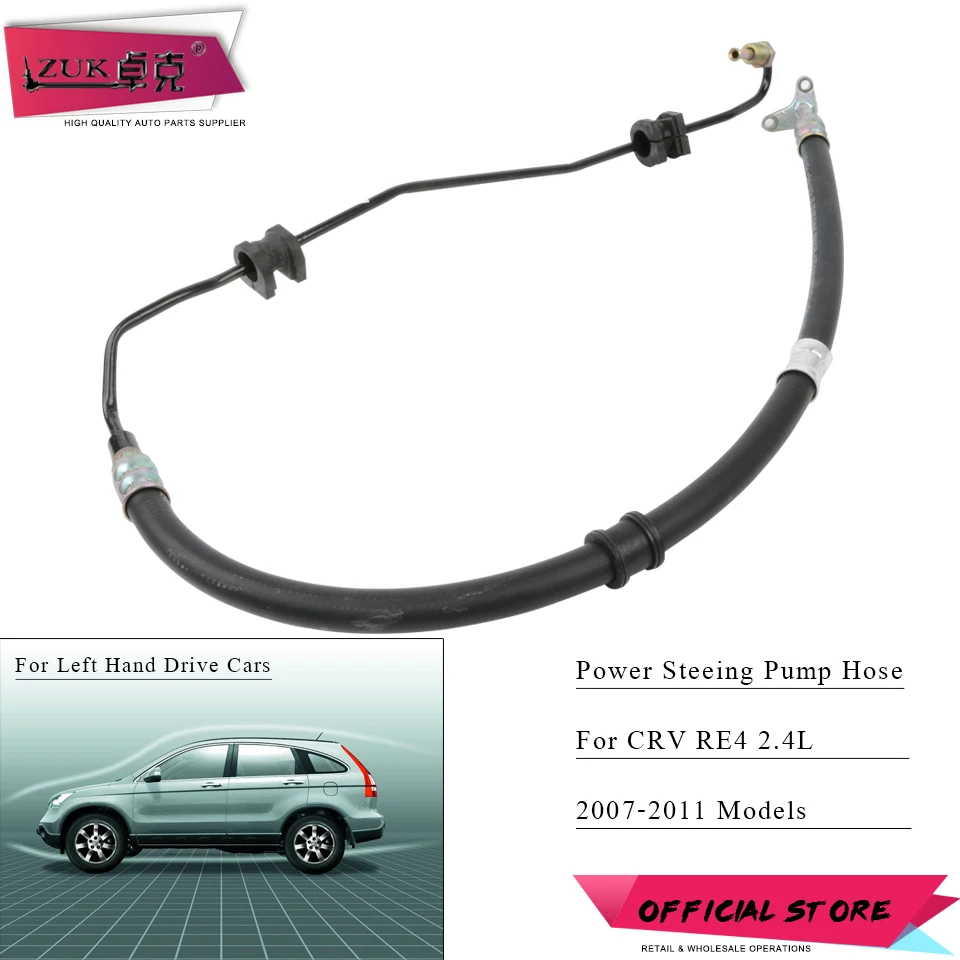 

ZUK Power Steering Pump Pressure Hose Pipe For HONDA CRV 2007 2008 2009 2010 2011 RE4 2.4L EX LX EX-L For Petrol Left Hand Drive
