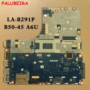 

PALUBEIRA LA-B291P Mainboard For Lenovo B50-45 Laptop motherboard A6 CPU Test OK