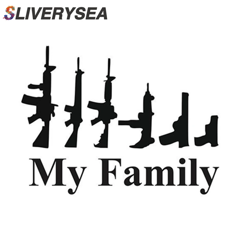 

SLIVERYSEA My Family Gun Sticker Decal For Laptop Vehicle Car Truck Bumper Window Mirror Wall Truck Decoration Car Styling