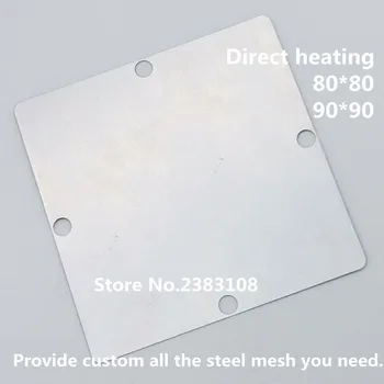 

Direct heating 80*80 90*90 X887732-001 X887732-002 X877045-001 X898777-002 X907443-003 X871363-001 BGA Stencil Template