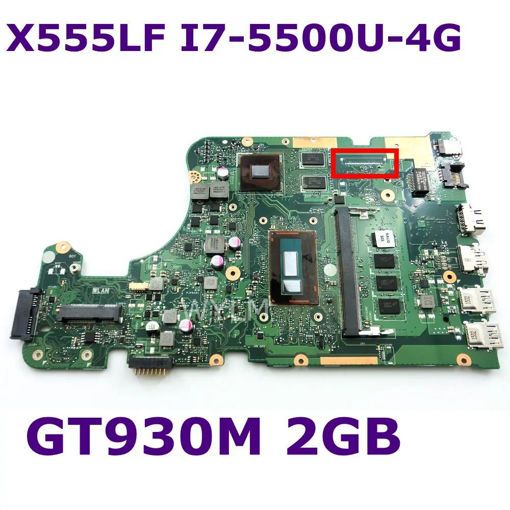 

X555LF I7-5500CPU GT930M 2GB VRAM 4GB RAM mainboard For ASUS X555L X555LDB X555LJ X555LP X555LF W519L X555LD Laptop motherboard