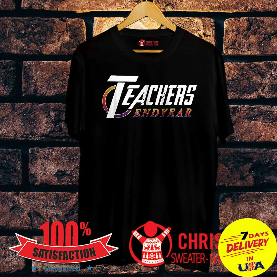 

Teachers Endyear Shirt Avenger Endgame TShirt Men Women Unisex Fashion tshirt Free Shipping