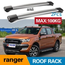 2 шт штанги на крышу для ford-Ranger(TKE) [2011-] T6 2011+ алюминиевый сплав боковые штанги поперечные рельсы багажник на крышу багажа