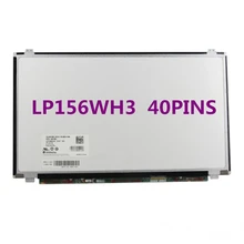 B156XW04 V.5 .0 .6 .1 B156XTN03.2 B156XW03 LTN156AT11 LP156WH3 N156BGE-LB1 N156B6-L0D LTN156AT20 LTN156AT30 40PIN