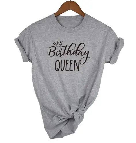 Футболка с надписью «queen Birthday Squad», стильная футболка с надписью «queen Birthday», подарок для девочек - Цвет: gray tee Queen text