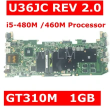 U36JC I5-480M/460 M процессор GT310M 1 ГБ N11M-GE2-S-B1 материнская плата REV 2,0 для ASUS U36JC U36J U36 Материнская плата ноутбука тест ОК