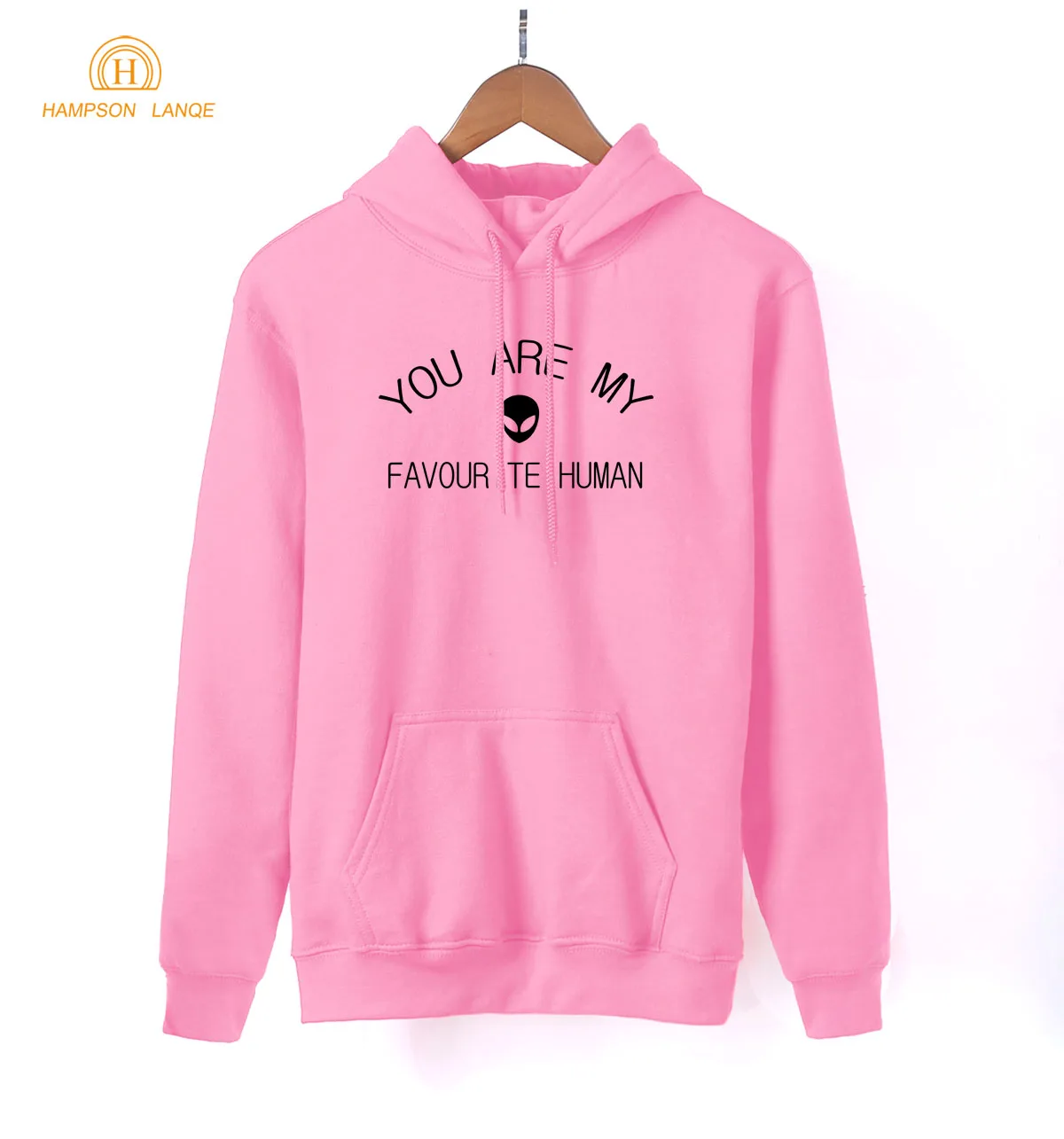 

Alien You Are My Favourite Human Letters Print Kawaii Hoody 2019 New Style Spring Autumn Sweatshirts Women Warm Fleece Hoodies