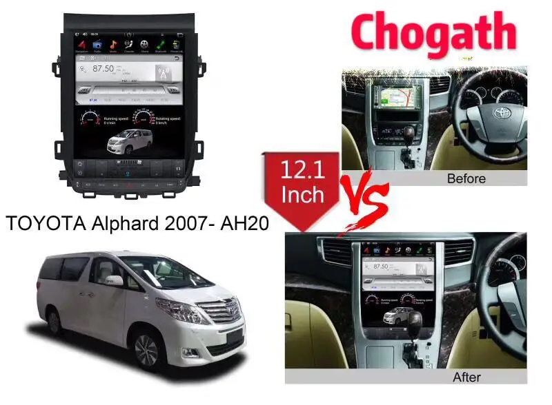 

Chogath 12.1 inch Tesla Style with Android 7.1 system RK PX3 2+32G Tesla style for TOYOTA Alphard 2007-AH20