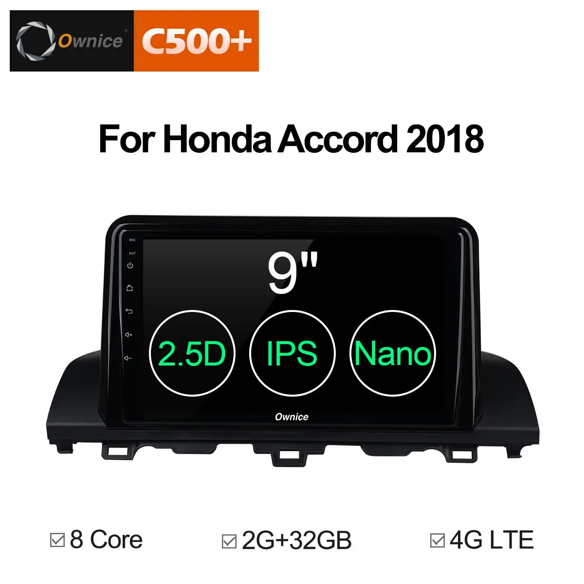 

Ownice C500+ G10 9" IPS 2.5D screen Android 8.1 8 core Car DVD GPS For Honda Accord 2018 Support radio navigation 4G LTE OBD