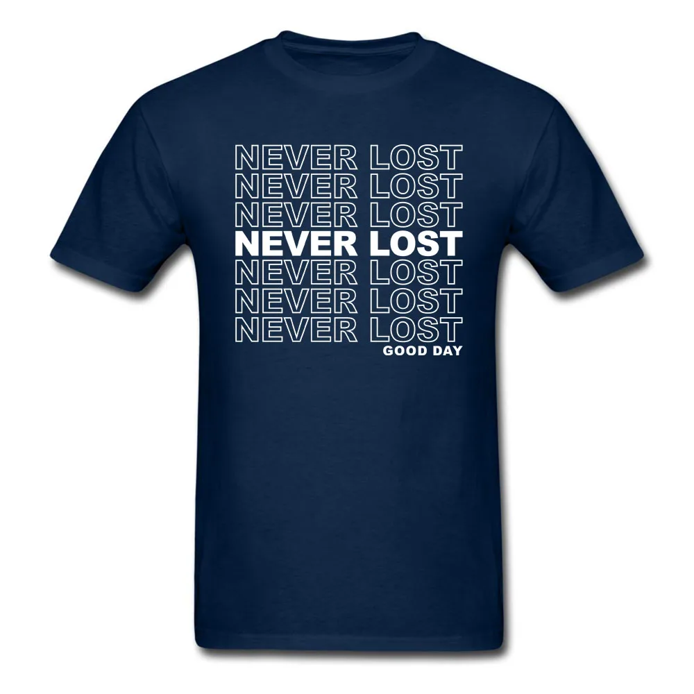 Стильная мужская и женская хлопковая Футболка с принтом Never Lost Good Day большие
