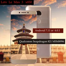 Original Letv LeEco RAM 6G ROM 64G le Max3 X850 FDD 4G Cell Phone 5.7 Inch Snapdragon 821 16MP 2 camera pk le max2 X820 model"