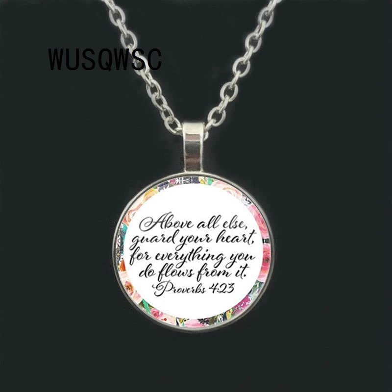 

Proverbs 4 23 Bible Verse Above Everything else Protect Your Heart For Everything You Do Flows Necklace Glass Charm Gifts