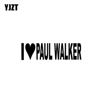 

YJZT 16.1CM*4.5CM I LOVE PAUL WALKER Fashion Vinyl Decal Car Sticker Black/Silver Accessories C11-0501