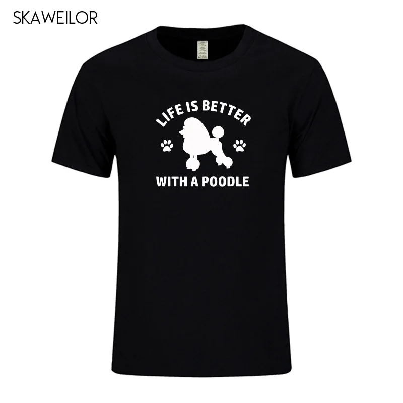 Life Is Better With A Poodle футболка 2018 летняя новая модная мужская 100% хлопковая Удобная для