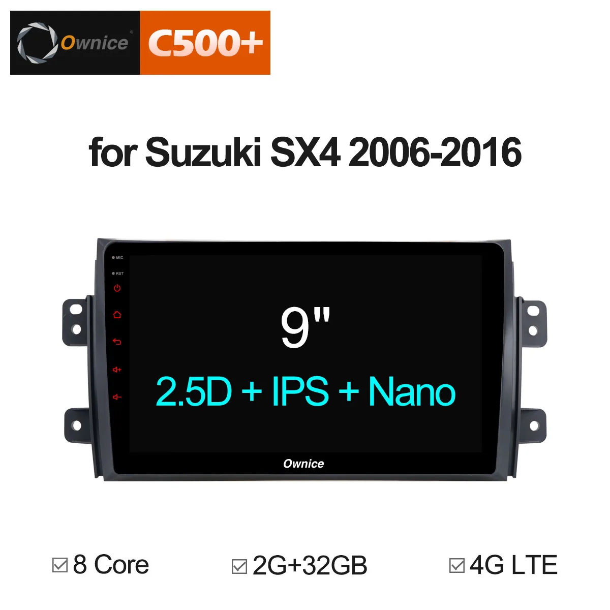 

Ownice C500+ G10 For Suzuki SX4 2006 - 2016 Octa Core Car DVD Radio Player GPS Navigation 2 DIN Android 8.1 Support 4G DAB+ DVR