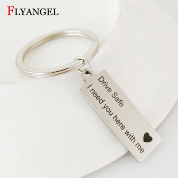 

Newest Keyring Gifts Drive Safe I Need You Here With Me Engraved Keychain Jewelry Couples Boyfriend Girlfriend Key Chain Gifts