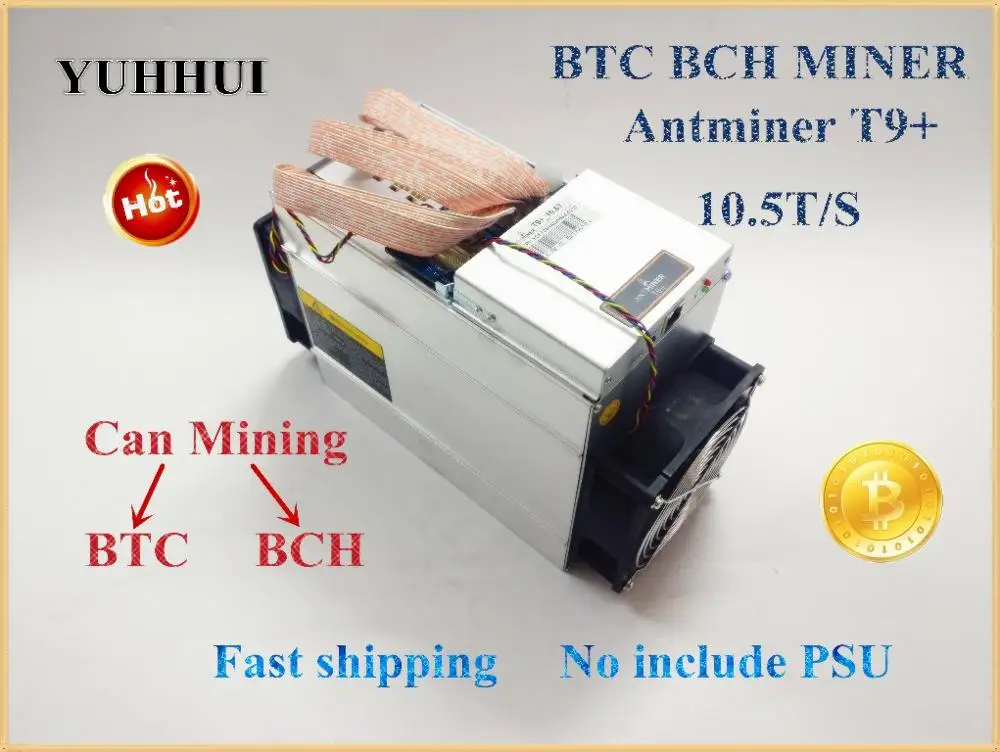 Используется AntMiner T9+ 10,5 T Биткоин Майнер с PSU Asic Майнер новейший 16nm BCC BCH Майнер Биткоин Майнер - Цвет: NO PSU