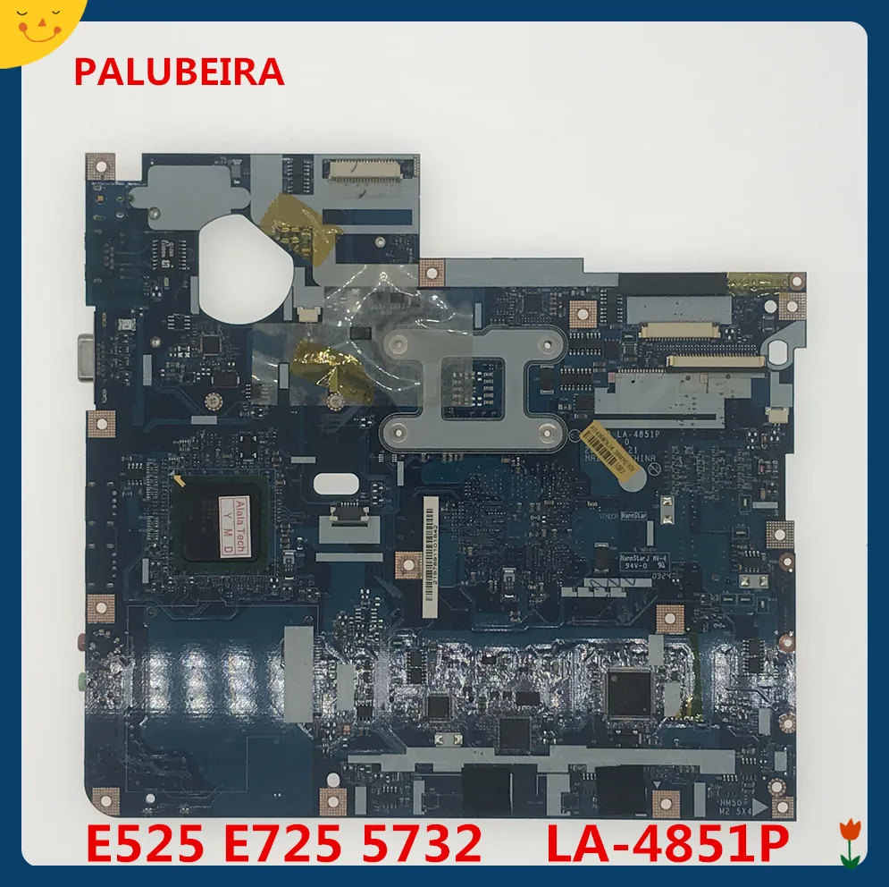 PALUBEIRA MBPGV02001 NAWF1 LA-4851P Motherboard for Acer aspire 5332 5732 5732Z 5732ZG For ACER eMachines E525 E725 5732 Working