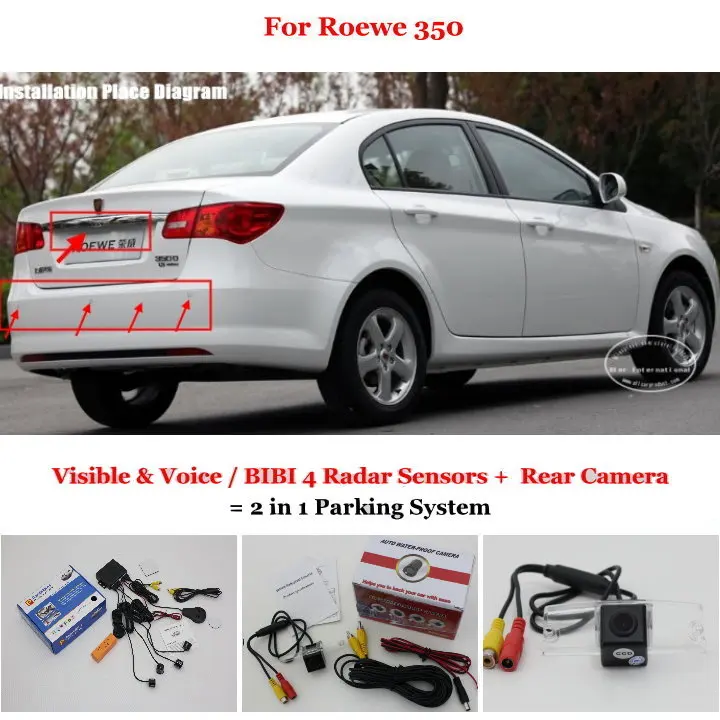 

For Roewe 350 - Car Parking Sensors + Rear View Camera = 2 in 1 Visual / BIBI Alarm Parking System