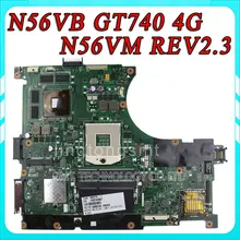 N56VB Motherboard N56VM REV2.3 mainboard GT740 4G DDR3 PGA 989 Fit N56VM N56VJ N56VZ 100% Tested