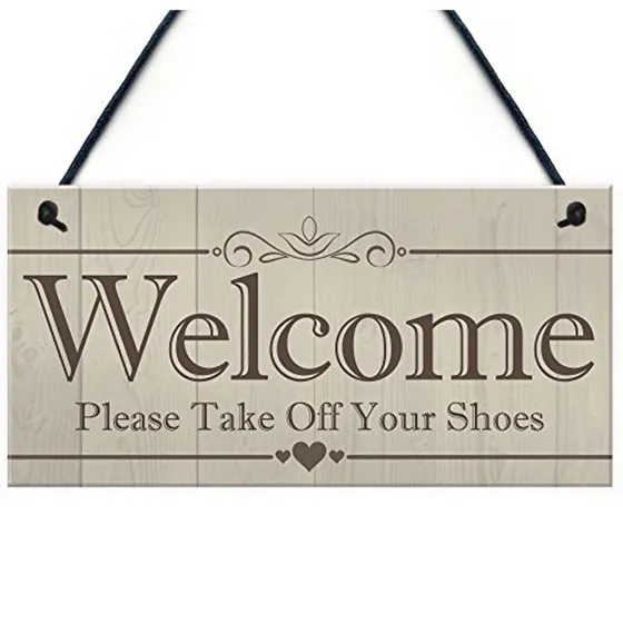 

Welcome Please Take Off Your Shoes Hanging Plaque Sign House Porch Decor Gift