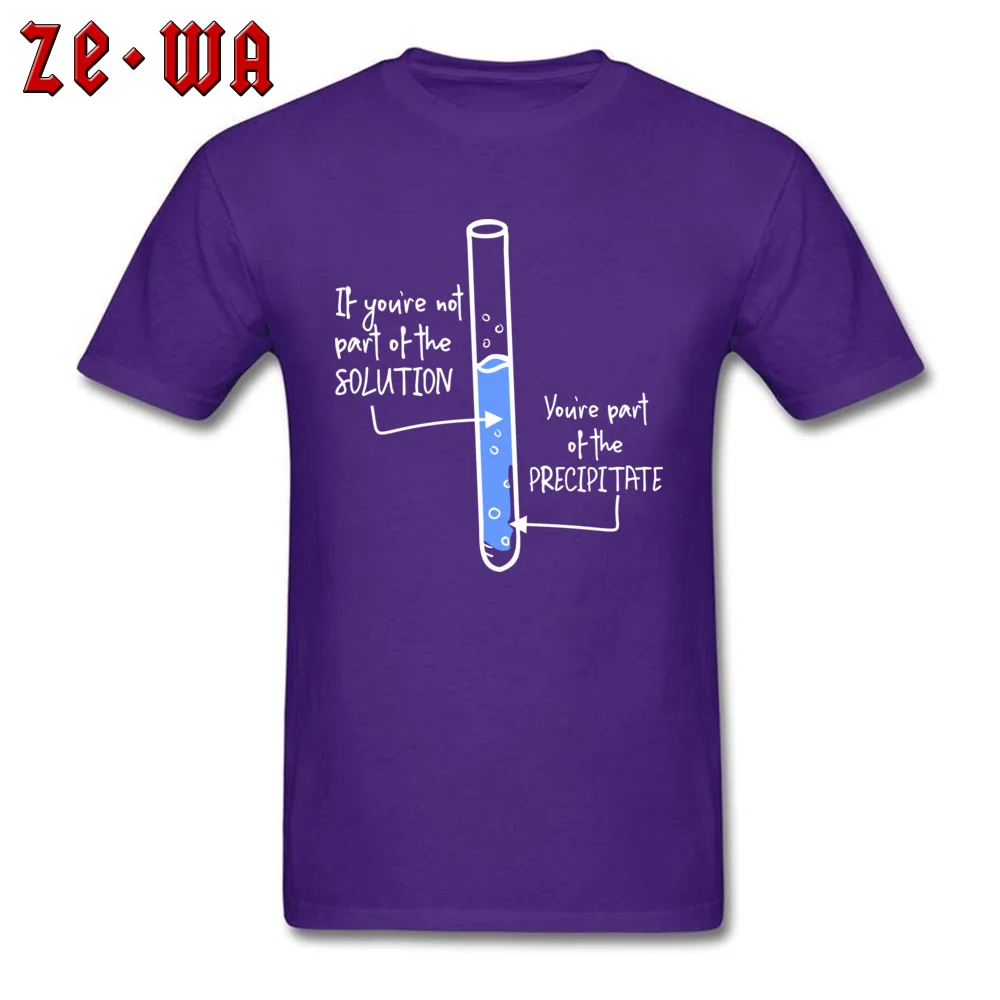 Funny Short Sleeve Tops Tees Summer Autumn Round Collar Pure Cotton Men T-shirts Casual Funny Tops & Tees 2018 Popular If Your Not Part of the Solution Youre Precipitate Shirt purple