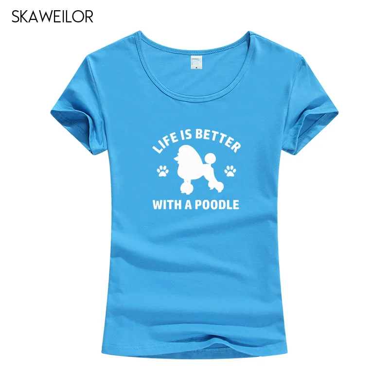 Жизнь лучше с пуделя футболка женская летняя модная футболка с коротким рукавом Harajuku собака Lover футболка camiseta Femenina - Цвет: Dodge Blue