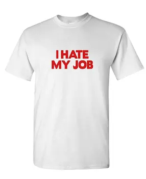

Comical Shirt Men'S I HATE MY JOB - couples joke - Mens Cotton T-Shirt