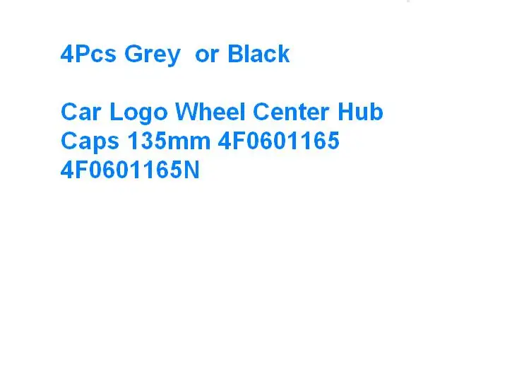 

4Pcs Grey Black Car Logo Wheel Center Hub Caps 135mm 4F0601165 4F0601165N