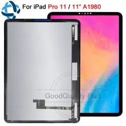 100% Тесты Tablet ЖК-дисплей Дисплей Сенсорный экран Панель для Apple iPad Pro 11 A1980 A1934 A1979 ЖК-дисплей Экран сборки заменяемой