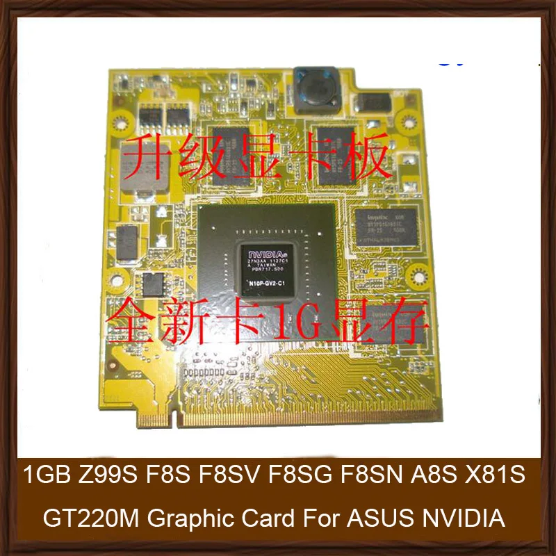  Original 1GB Z99S F8S F8SV F8SG F8SN A8S X81S GT220M Graphic Card For ASUS NVIDIA N10P-GV2-C1 Video Card GPU Replacement Tested 