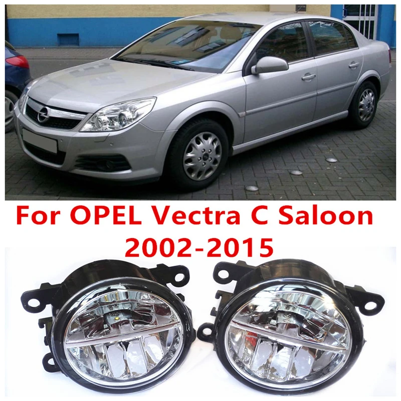 

For OPEL Vectra C Saloon 2002-2015  10W Fog Light LED DRL Daytime Running Lights Car Styling lamps